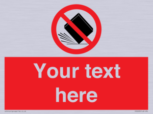 Custom Do Not Drop Sign